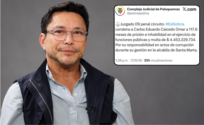 Condenan a excandidato presidencial Carlos Caicedo a más de nueve años de cárcel por corrupción en Santa Marta